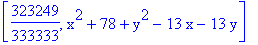 [323249/333333, x^2+78+y^2-13*x-13*y]